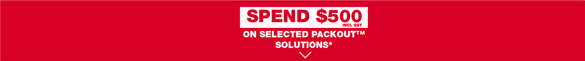 Spend $500 on selected PACKOUT Solutions